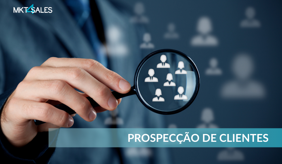 Prospecção De Clientes O Que é E Como Fazer 4779